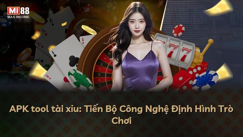 APK tool tài xỉu: Tiến Bộ Công Nghệ Định Hình Trò Chơi