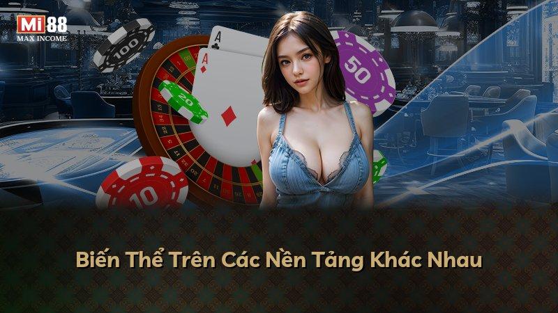 Biến Thể Trên Các Nền Tảng Khác Nhau