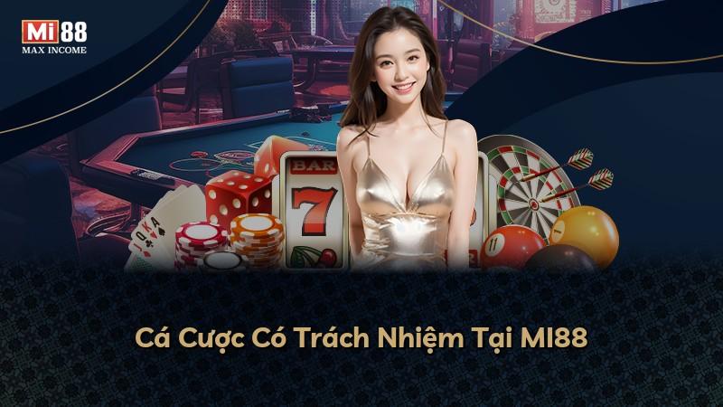Cá Cược Có Trách Nhiệm Tại MI88