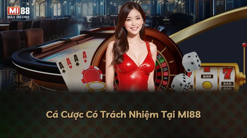 Cá Cược Có Trách Nhiệm Tại MI88