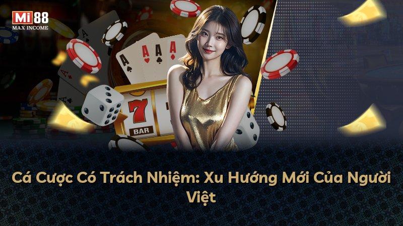 Cá Cược Có Trách Nhiệm: Xu Hướng Mới Của Người Việt