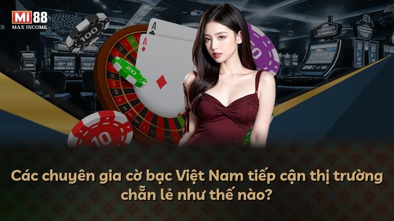 Các chuyên gia cờ bạc Việt Nam tiếp cận thị trường chẵn lẻ như thế nào?