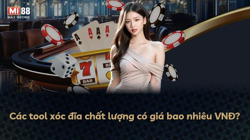 Các tool xóc đĩa chất lượng có giá bao nhiêu VNĐ?