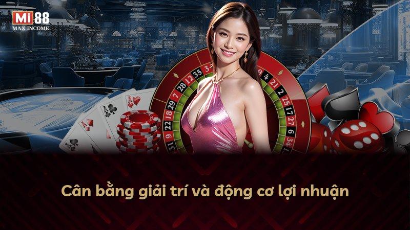 Cân bằng giải trí và động cơ lợi nhuận