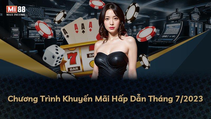 Chương Trình Khuyến Mãi Hấp Dẫn Tháng 7/2023