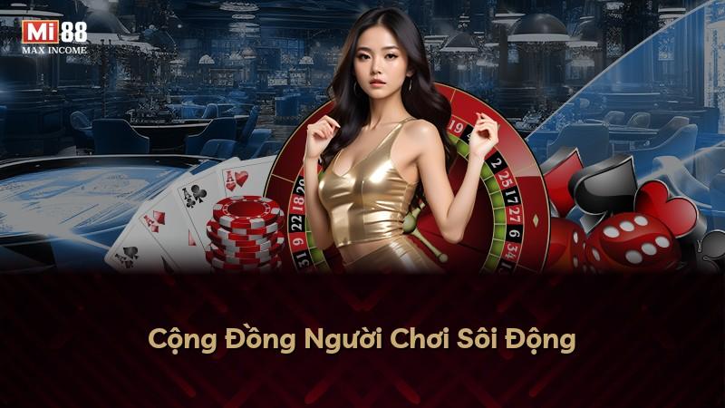 Cộng Đồng Người Chơi Sôi Động