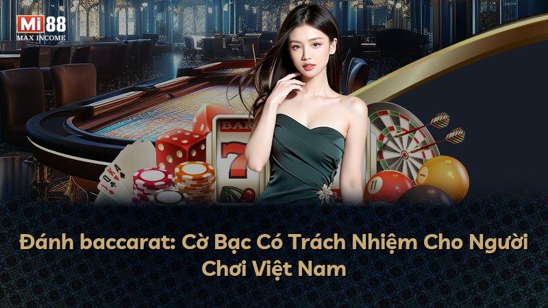 Đánh baccarat: Cờ Bạc Có Trách Nhiệm Cho Người Chơi Việt Nam