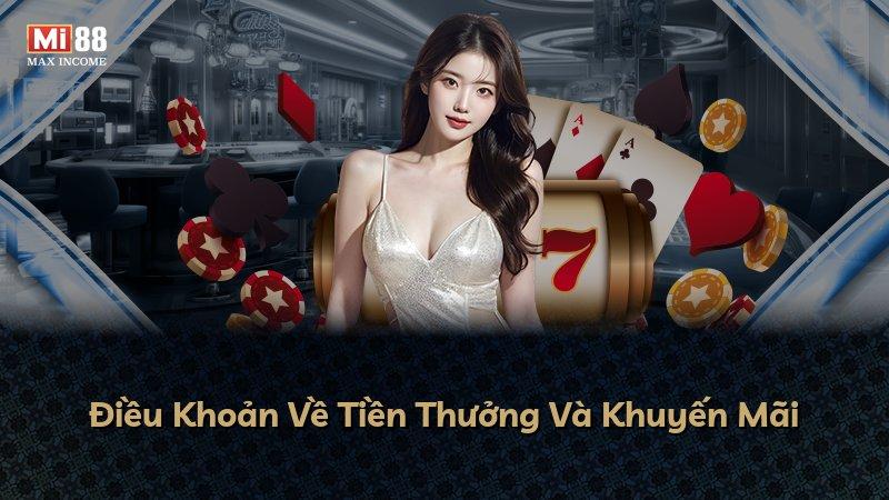 Điều Khoản Về Tiền Thưởng Và Khuyến Mãi