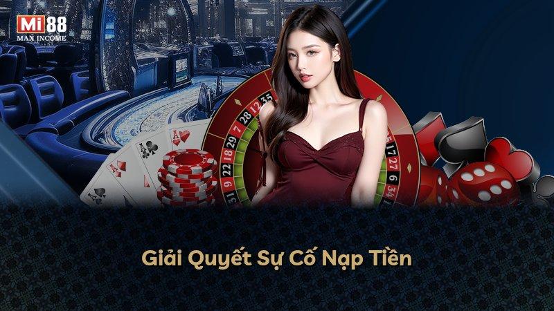 Giải Quyết Sự Cố Nạp Tiền