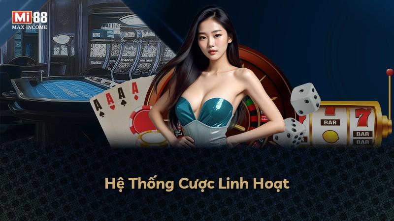 Hệ Thống Cược Linh Hoạt