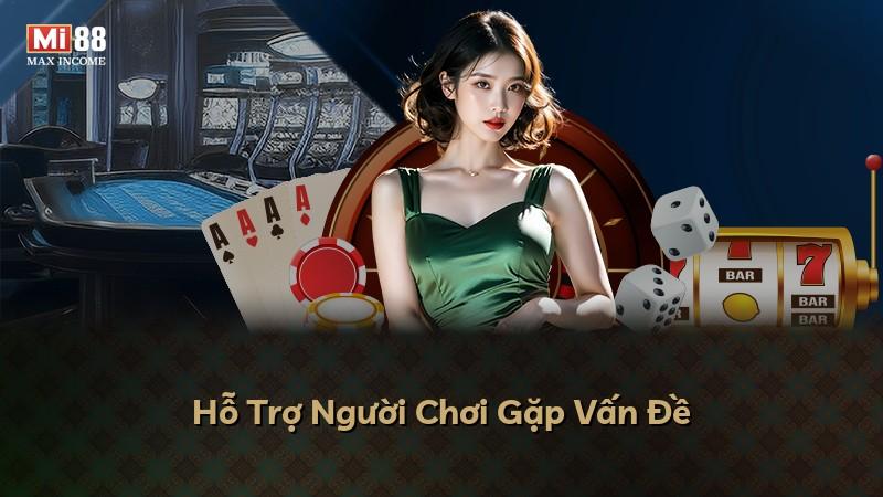 Hỗ Trợ Người Chơi Gặp Vấn Đề