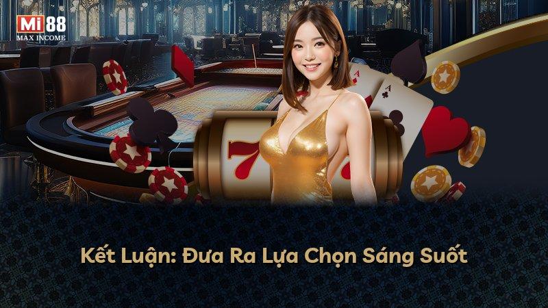 Kết Luận: Đưa Ra Lựa Chọn Sáng Suốt