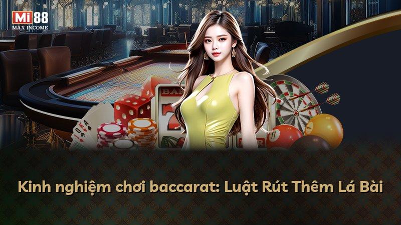 Kinh nghiệm chơi baccarat: Luật Rút Thêm Lá Bài