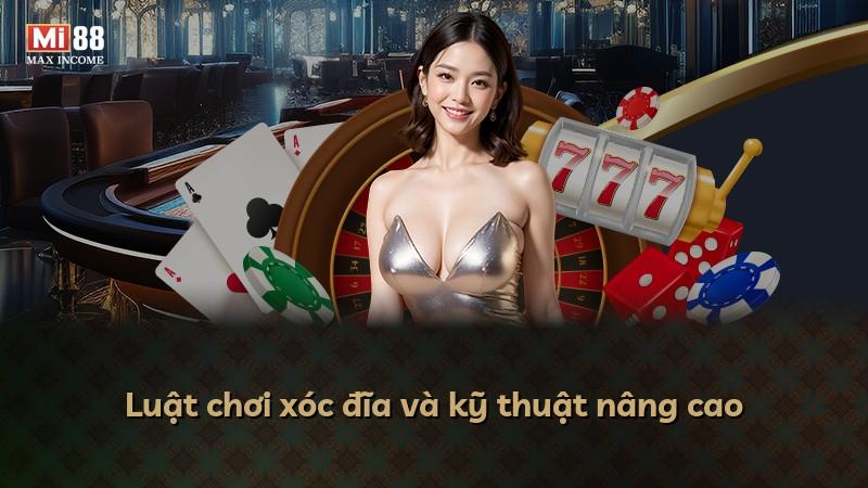 Luật chơi xóc đĩa và kỹ thuật nâng cao