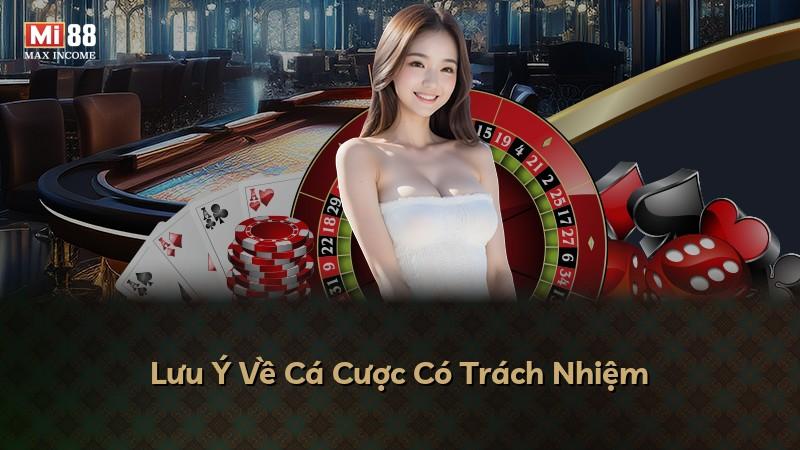 Lưu Ý Về Cá Cược Có Trách Nhiệm