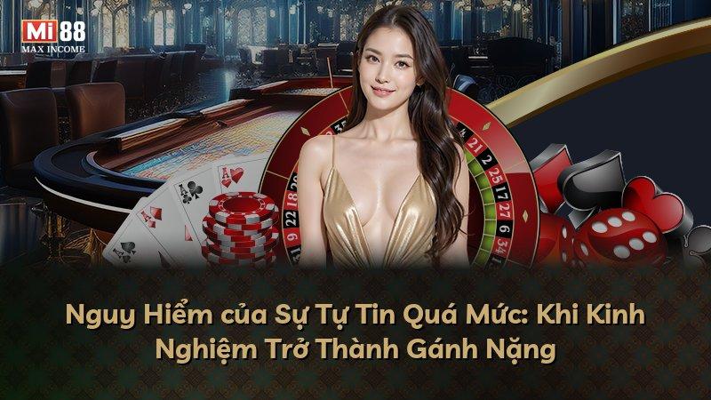 Nguy Hiểm của Sự Tự Tin Quá Mức: Khi Kinh Nghiệm Trở Thành Gánh Nặng