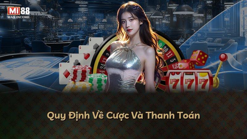 Quy Định Về Cược Và Thanh Toán