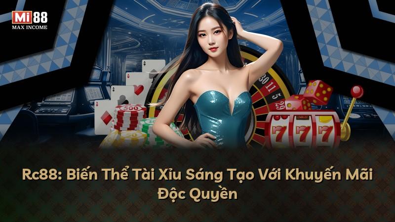 Rc88: Biến Thể Tài Xỉu Sáng Tạo Với Khuyến Mãi Độc Quyền