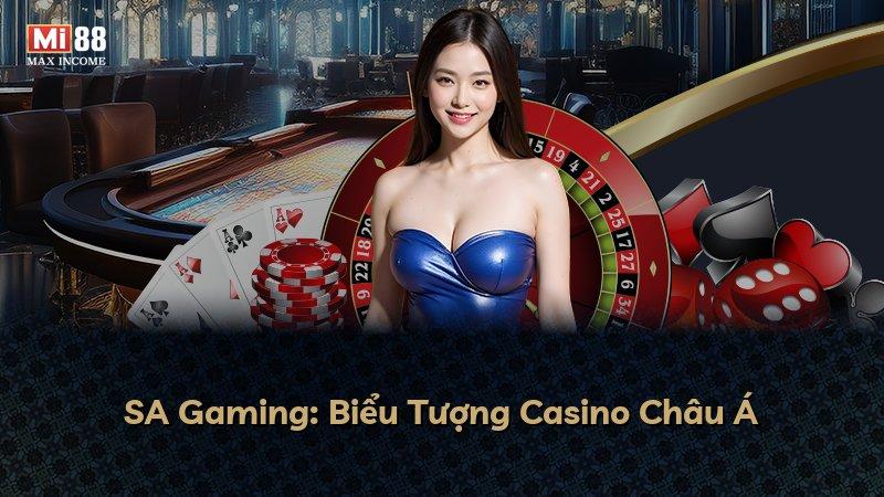 SA Gaming: Biểu Tượng Casino Châu Á