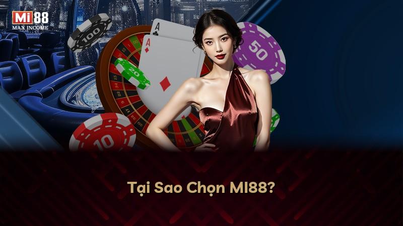 Tại Sao Chọn MI88?
