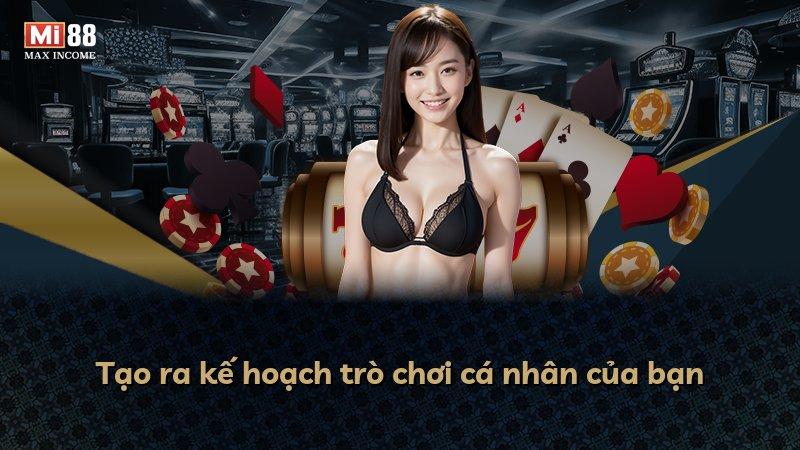 Tạo ra kế hoạch trò chơi cá nhân của bạn