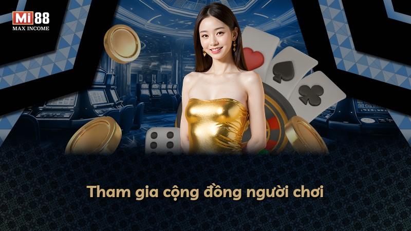 Tham gia cộng đồng người chơi