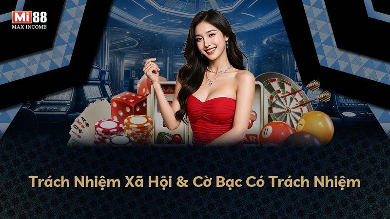 Trách Nhiệm Xã Hội & Cờ Bạc Có Trách Nhiệm
