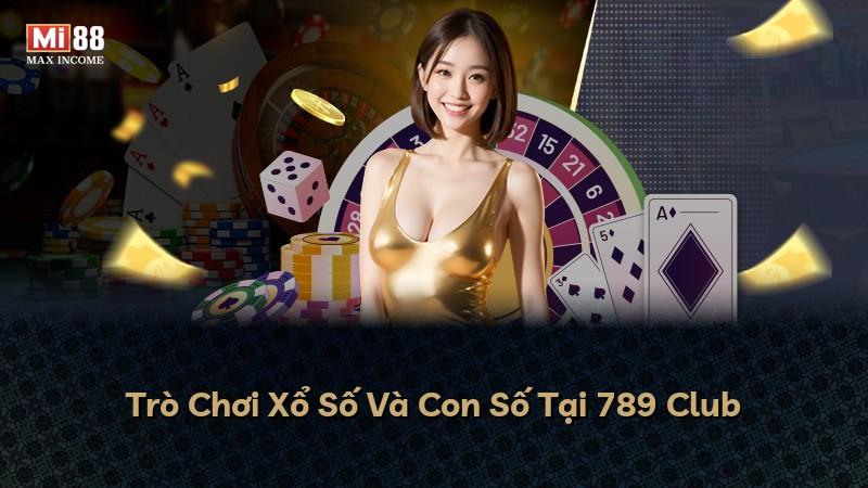 Trò Chơi Xổ Số Và Con Số Tại 789 Club