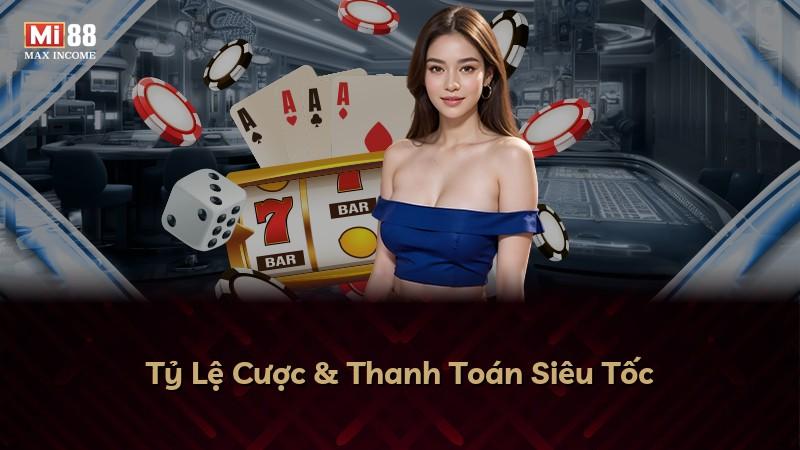 Tỷ Lệ Cược & Thanh Toán Siêu Tốc