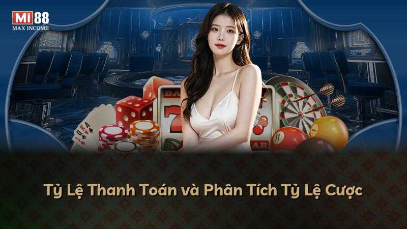 Tỷ Lệ Thanh Toán và Phân Tích Tỷ Lệ Cược