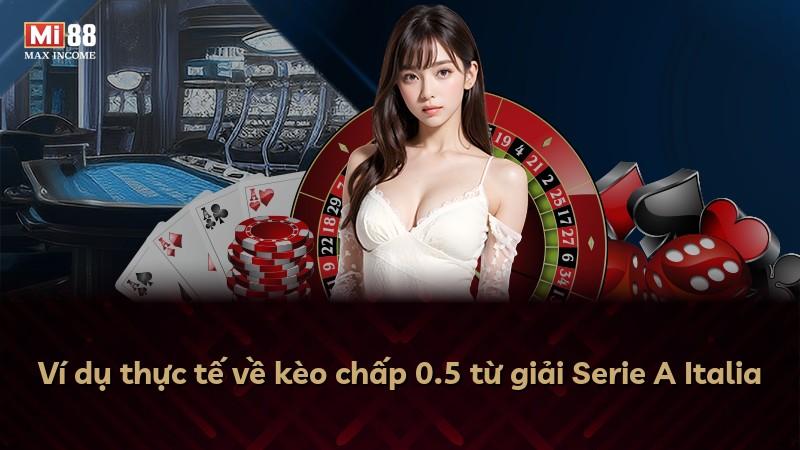 Ví dụ thực tế về kèo chấp 0.5 từ giải Serie A Italia