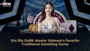 Xóc Đĩa Go88: Bí Quyết Chinh Phục Trò Chơi Đánh Bạc Truyền Thống Việt Nam