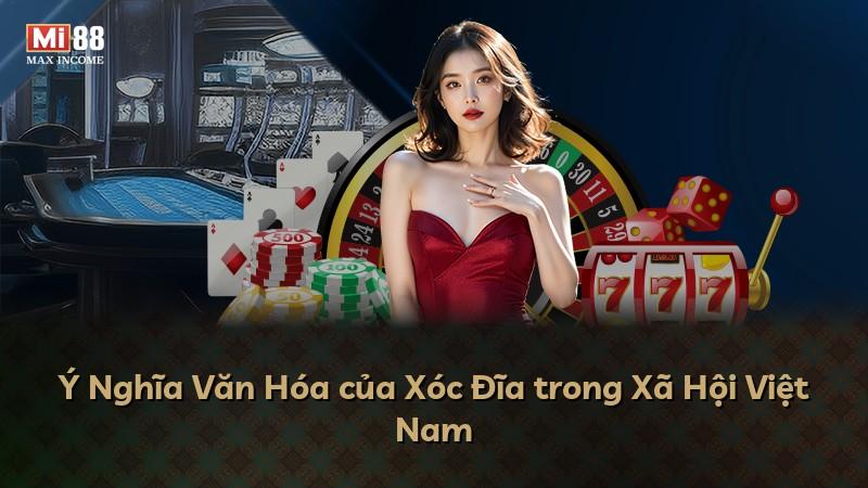 Ý Nghĩa Văn Hóa của Xóc Đĩa trong Xã Hội Việt Nam